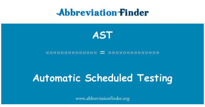 AST: การทดสอบตามกำหนดการโดยอัตโนมัติ