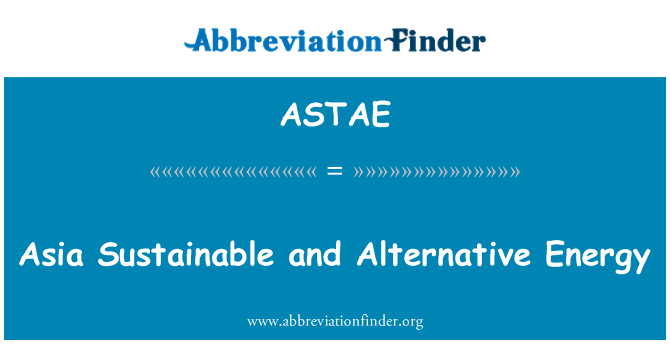 ASTAE: Àsia energia sostenible i alternatiu