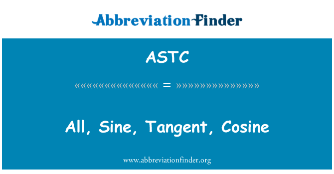 ASTC: Tout sinis, tanjant, kosinis