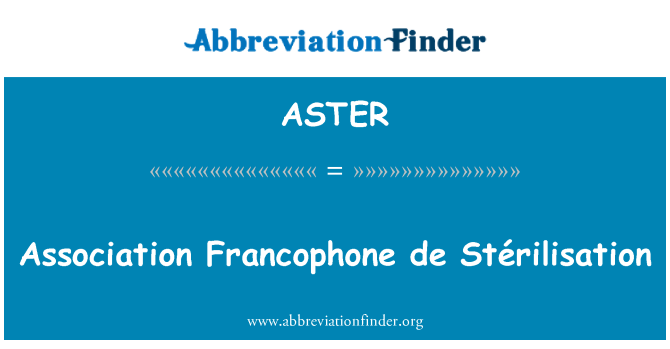 ASTER: Asociācijas Francophone de Stérilisation