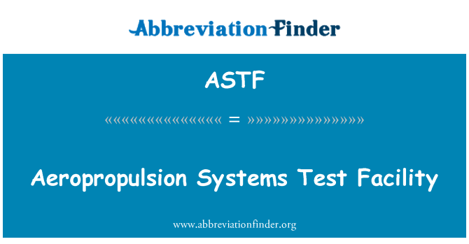 ASTF: Aeropropulsion sistemleri Test tesisi