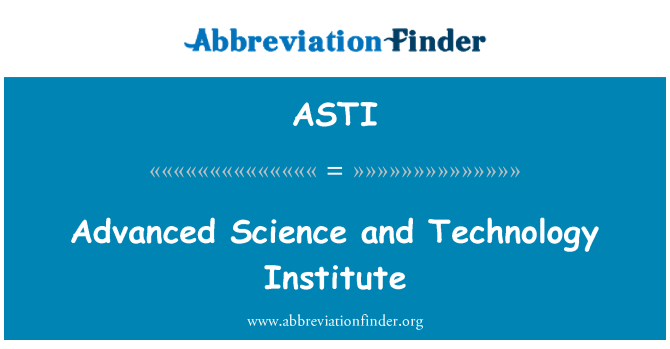 ASTI: 진보 된 과학 및 기술 연구소