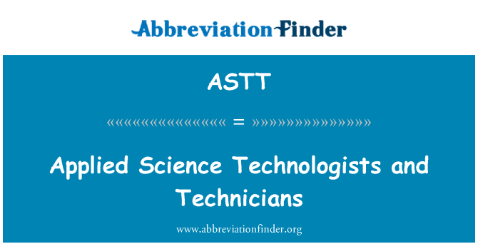 ASTT: Angewandte Wissenschaft Technologen und Techniker