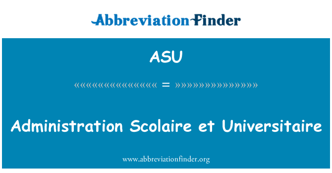 ASU: Administrativa Scolaire et Universitaire