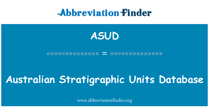 ASUD: Bazdone Ostralyen inite Stratigraphic yo