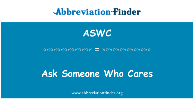 ASWC: 问某人谁在乎