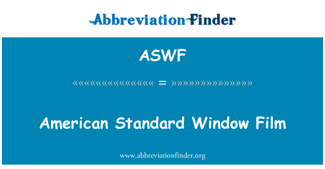 ASWF: Americký štandard okenné fólie