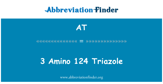 AT: 3 amino 124 Triazole