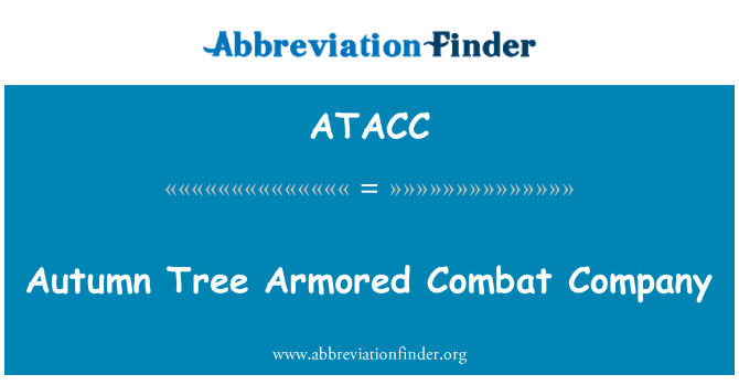 ATACC: Autumn Tree Armored Combat Company