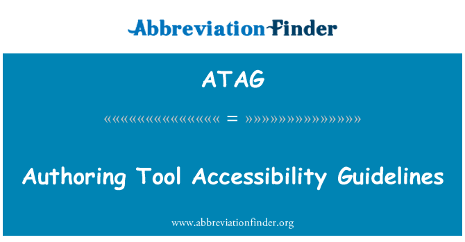 ATAG: Tööriista juurdepääsusuuniste authoring