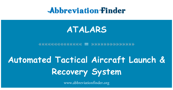 ATALARS: Автоматизована Тактичні літаків, запуск & відновлення системи