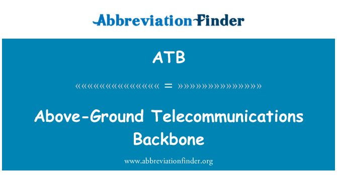 ATB: Columna vertebral de las telecomunicaciones por encima del suelo