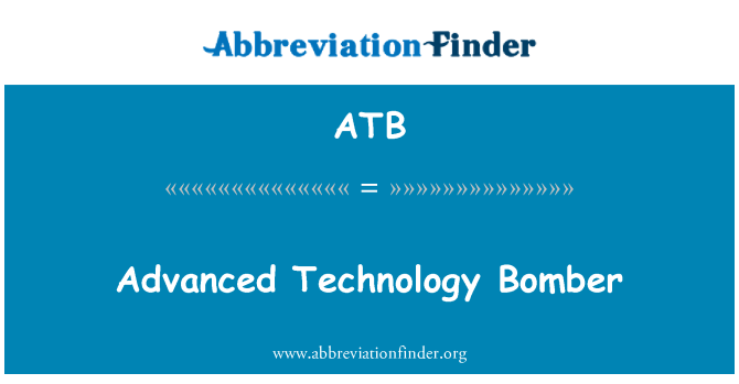 ATB: Tehnologie avansată bombardier