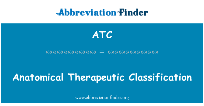 ATC: Анатомические терапевтической классификации