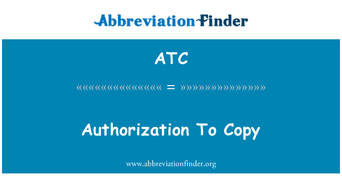 ATC: Awdurdodiad i copi