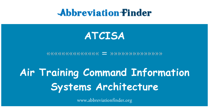 ATCISA: Powietrza, szkolenia architektura systemów informacji polecenia