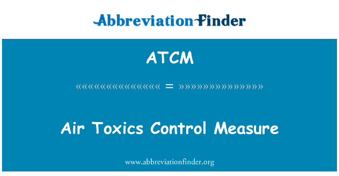 ATCM: Air Toxics Control Measure