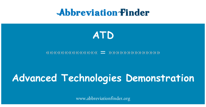 ATD: Demonstrasyon teknoloji avanse