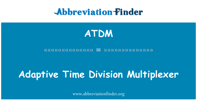 ATDM: Адаптивно време дивизия мултиплексор