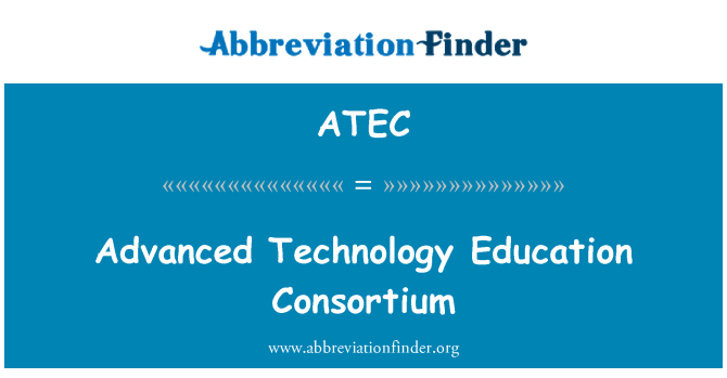 ATEC: جدید ٹیکنالوجی تعلیم کنسورشیم