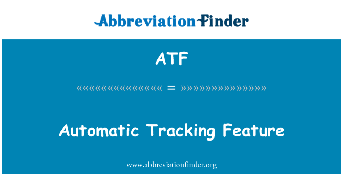 ATF: ลักษณะการทำงานโดยอัตโนมัติ