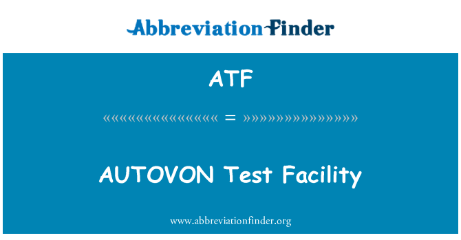 ATF: AUTOVON preskuševalni laboratorij