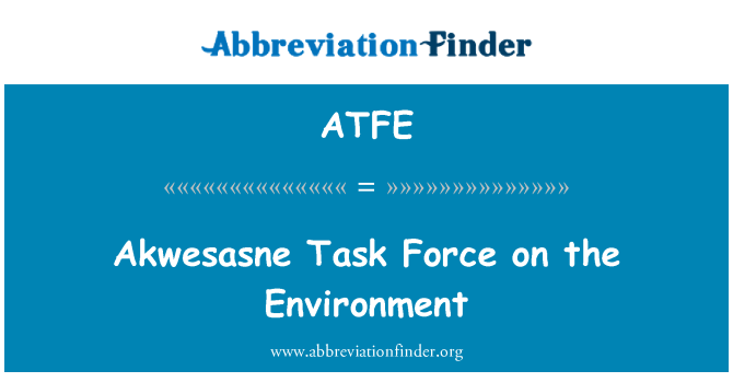 ATFE: Akwesasne Task Force on the Environment