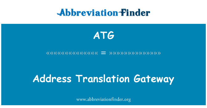 ATG: Adresa de gateway-ul de traducere