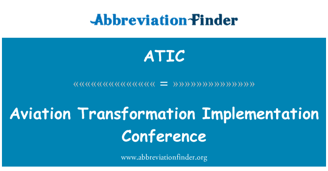 ATIC: Конференция за прилагането на авиация трансформация