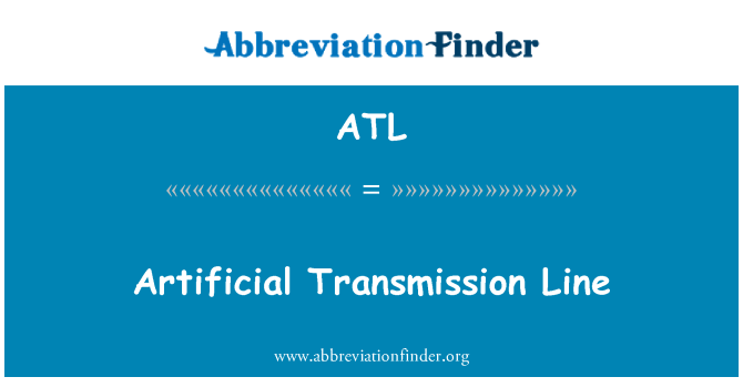 ATL: Linea di trasmissione artificiale