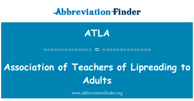 ATLA: Σύλλογος των διδασκόντων των Lipreading σε ενήλικες
