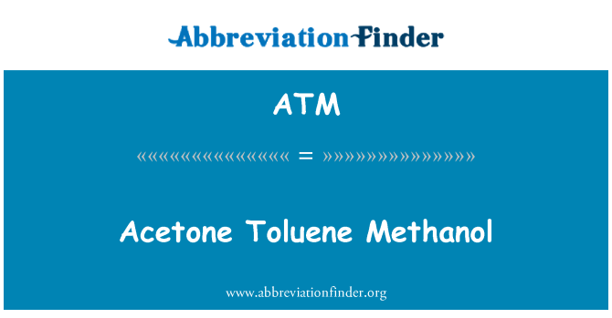 ATM: Metanol de tolueno acetona