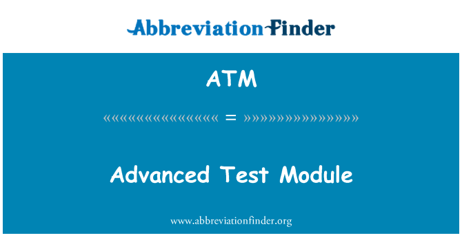 ATM: Module de Test avancées