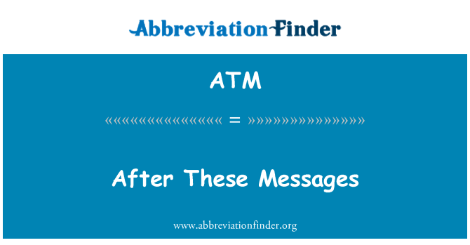 ATM: Después de estos mensajes