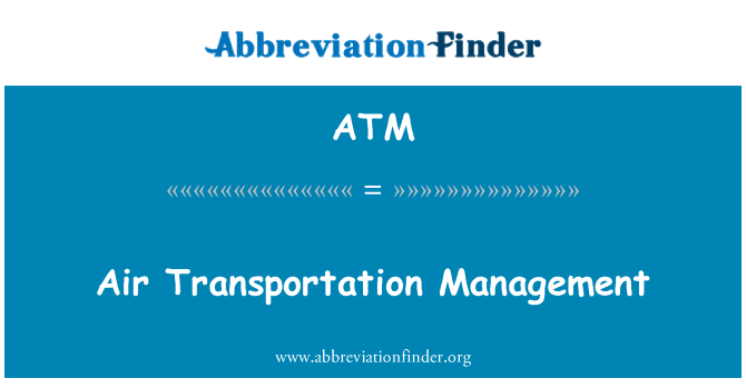 ATM: Air Transportation Management
