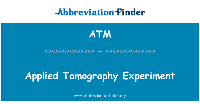 ATM: Esperiment Tomography applikati
