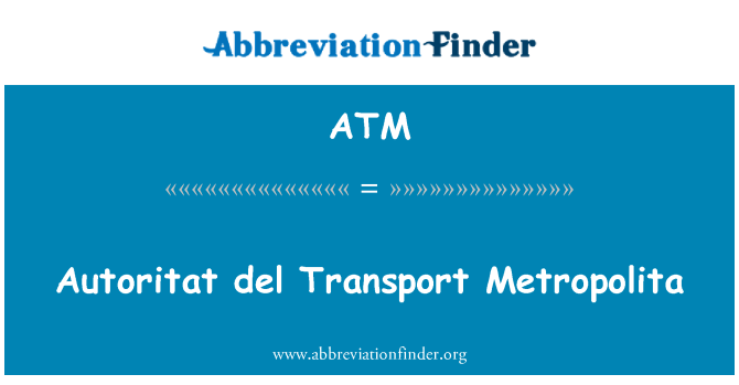 ATM: Autoritat del Transport Metropolita