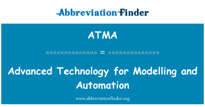 ATMA: Avanse teknoloji pou Modélisation Et Automatisation