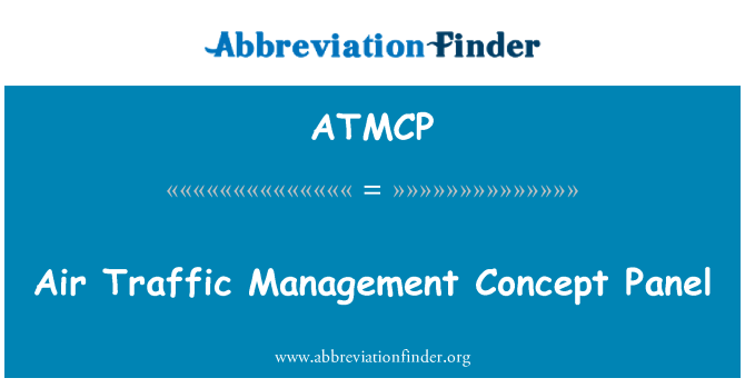 ATMCP: Air Traffic Management Concept Panel