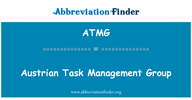 ATMG: Austrian Task Management Group