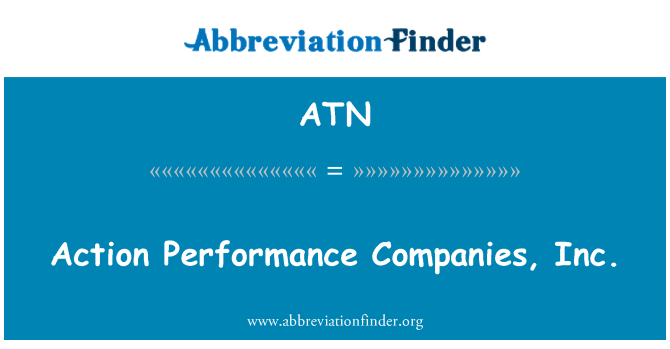 ATN: Action Performance Companies, Inc.