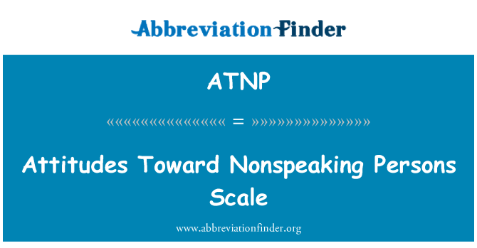 ATNP: Požiūrį į Nonspeaking asmenų skalės