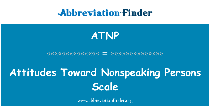 ATNP: עמדות כלפי מידה אנשים Nonspeaking