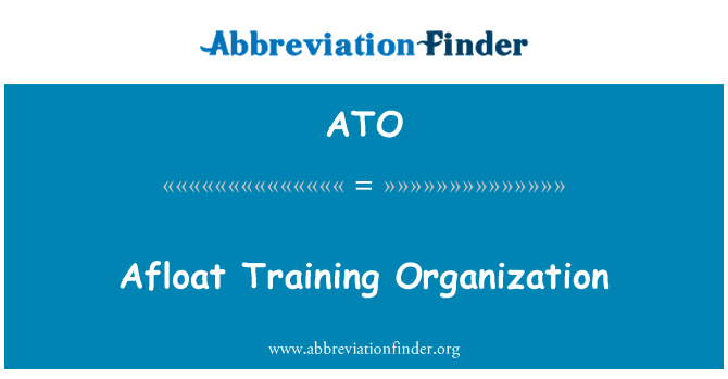 ATO: Afloat Training Organization