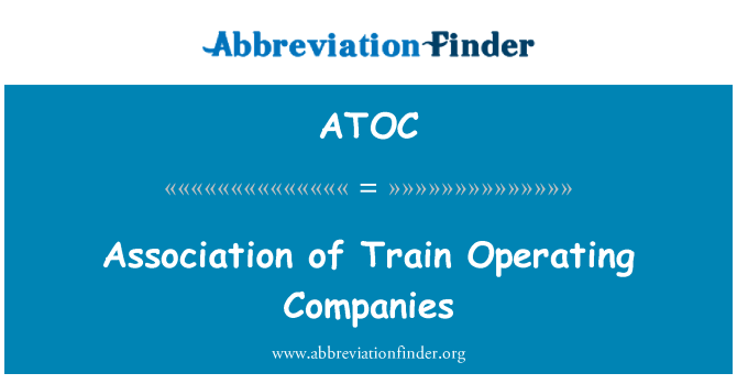 ATOC: Association of Train Operating Companies