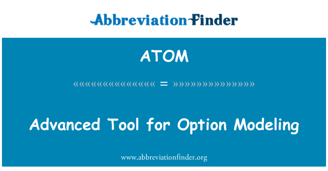 ATOM: اختیار ماڈلنگ کے لئے اعلی درجے کے آلے