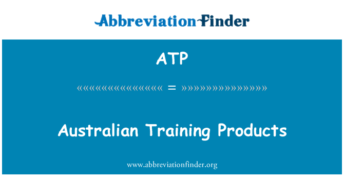 ATP: آسٹریلوی تربیت کی مصنوعات