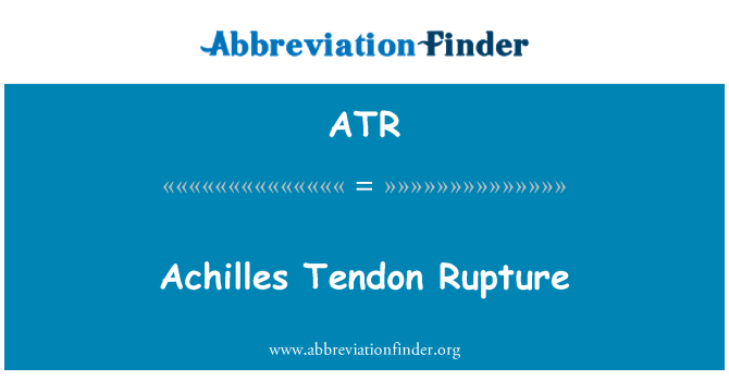 ATR: Raztrganje Ahilove tetive