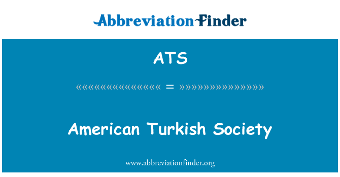 ATS: American Turkish Society