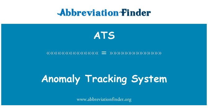 ATS: Система отслеживания аномалия